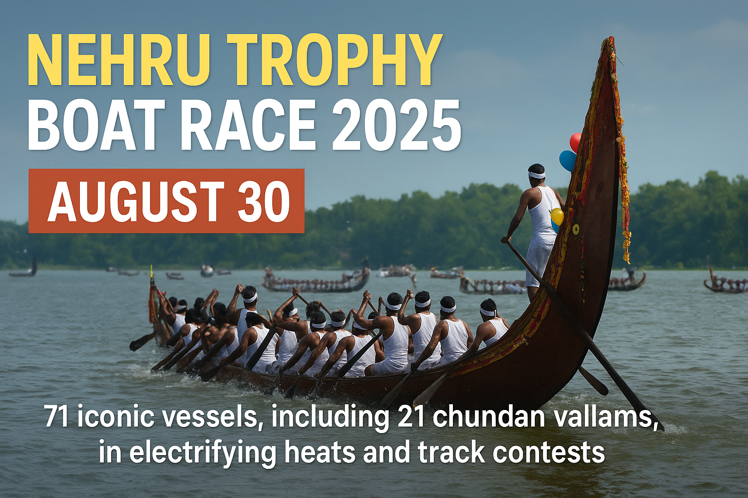 Nehru Trophy Boat Race 2025: